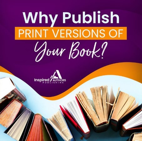 Why Publish Print Version of Your Book