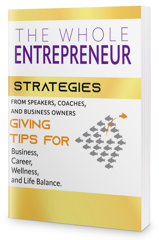 Pre-Order for The Whole Entrepreneur Book